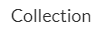 Collection